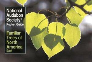 National Audubon Society Pocket Guide to Familiar Trees: East by National Audubon Society