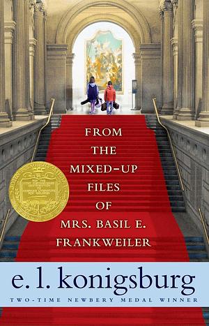 From the Mixed-Up Files of Mrs. Basil E. Frankweiler by E.L. Konigsburg