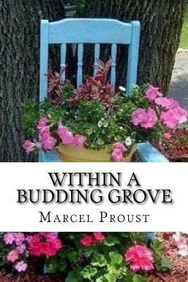 Within A Budding Grove by Marcel Proust