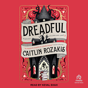 Dreadful by Caitlin Rozakis