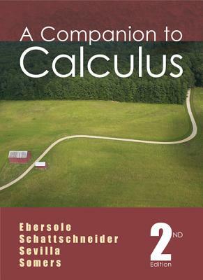 A Companion to Calculus by Alicia Sevilla, Doris Schattschneider, Dennis C. Ebersole