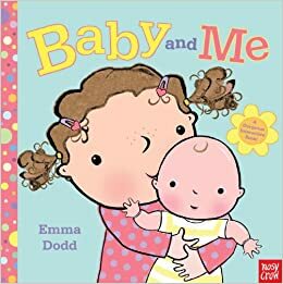 Baby and Me by Emma Dodd