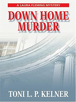 Down Home Murder by Toni L.P. Kelner