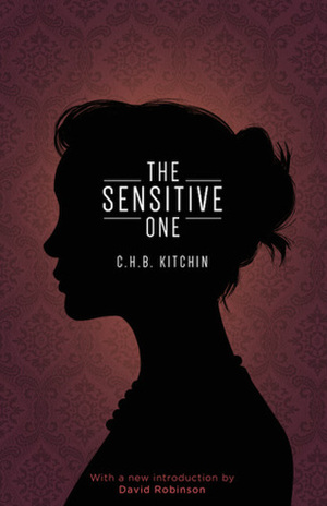 The Sensitive One by David Robinson, C.H.B. Kitchin