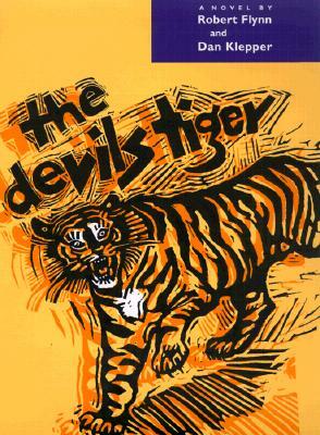 The Devils Tiger by Robert Flynn, Dan Klepper