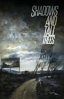 Shadows & Tall Trees 7 by Brian Evenson, Alison Moore