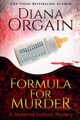 Formula for Murder (A Funny Mystery) by Diana Orgain