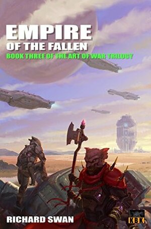 Empire of the Fallen: Book Three of the Art of War Trilogy by Richard Swan