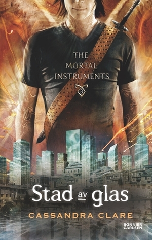 Stad av glas by Cassandra Clare