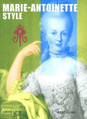 Marie-Antoinette by Adrien Goetz