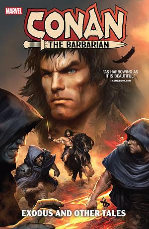 Conan: Exodus and Other Tales by Frank Tieri, Roy Thomas, Esad Ribic