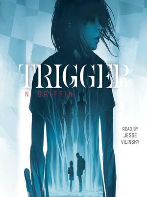 Trigger by N. Griffin