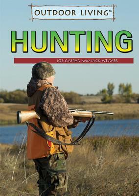 Hunting by Joe Gaspar, Jack Weaver