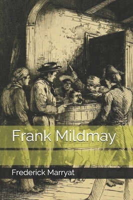 Frank Mildmay by Frederick Marryat
