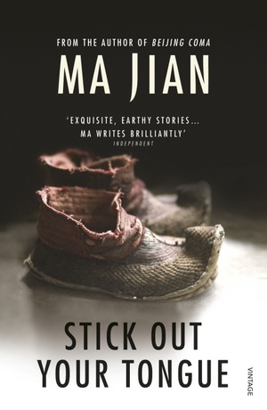 Stick Out Your Tongue by Ma Jian