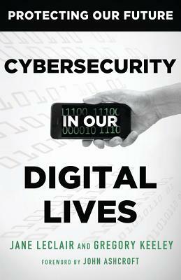 Cybersecurity in Our Digital Lives by 