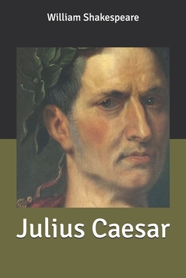 Julius Caesar: Large Print by William Shakespeare