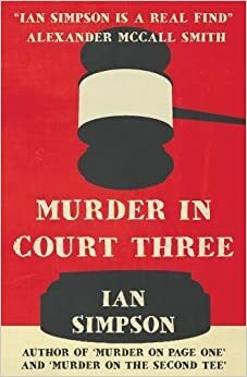 Murder in Court Three by Ian Simpson