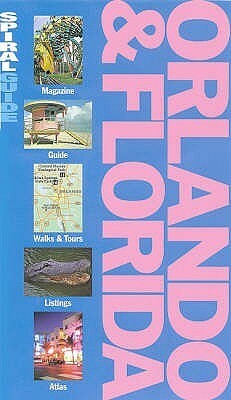 Orlando And Florida (Aa Spiral Guide) by Mitchell Davis, Gary McKechnie, Jane Miller