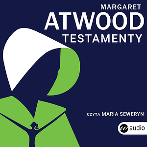 Testamenty by Margaret Atwood