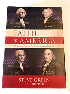 Faith in America by Steve Green