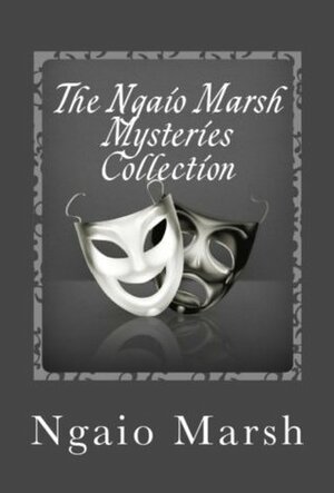 The Ngaio Marsh Mysteries Collection by Ngaio Marsh