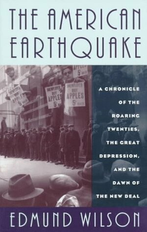The American Earthquake by Edmund Wilson, Alfred Kazin