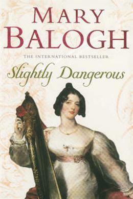 Slightly Dangerous by Mary Balogh