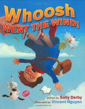 Whoosh Went the Wind! by Sally Derby