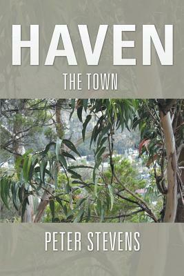 Haven: The Town by Peter Stevens