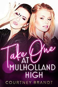 Take One at Mulholland High by Courtney Brandt