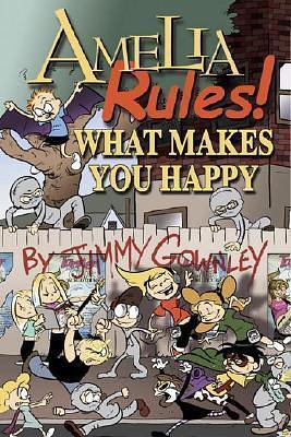 Amelia Rules Book 1: The Whole World's Crazy by Jimmy Gownley, Jimmy Gownley