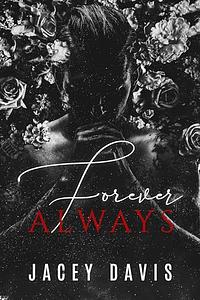 Forever Always by Jacey Davis