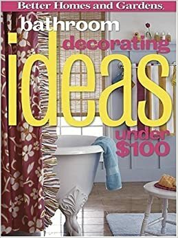 Bathroom Decorating Ideas Under $100 by Better Homes and Gardens