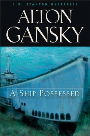 A Ship Possessed by Alton Gansky