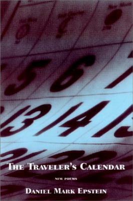 The Traveler's Calendar by Daniel Mark Epstein