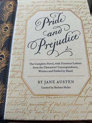 Pride and Prejudice The Complete Novel with Nineteen Letters from the Characters Correspondence written and folded by hand by Jane Austen