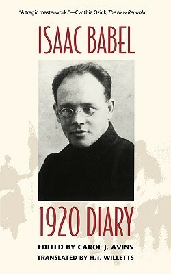 1920 Diary by Isaac Babel, H.T. Willetts, Carol J. Avins