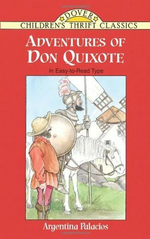 Adventures of Don Quixote by Thea Kliros, Argentina Palacios Ziegler