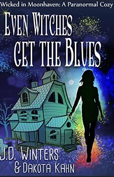 Even Witches Get the Blues by J.D. Winters