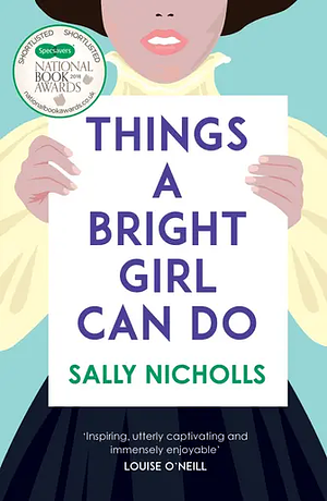 Things a Bright Girl Can Do by Sally Nicholls