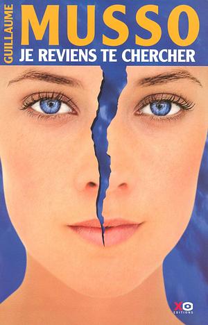 Je reviens te chercher by Guillaume Musso