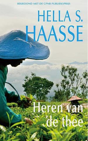 Heren van de thee by Hella S. Haasse