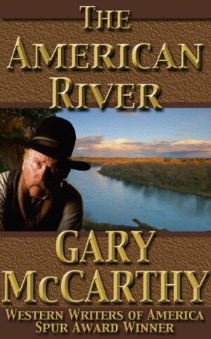 The American River by Gary McCarthy
