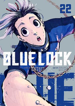 Blue Lock, Vol. 22 by Muneyuki Kaneshiro, Yusuke Nomura