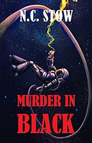 Murder in Black by N.C. Stow