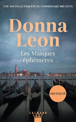 Les Masques éphémères by Donna Leon