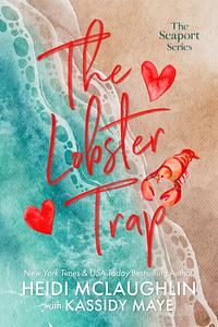 The Lobster Trap by Heidi McLaughlin