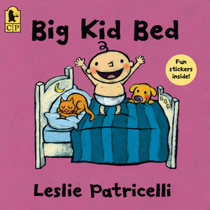 Big Kid Bed by Leslie Patricelli