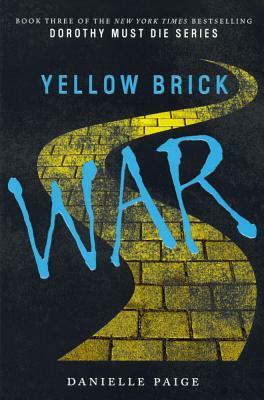Yellow Brick War by Danielle Paige